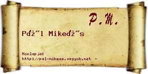 Pál Mikeás névjegykártya